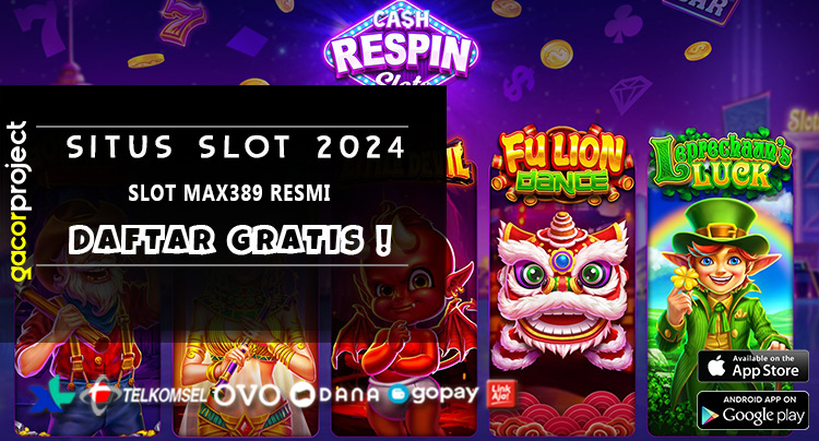 Slot Max389 Resmi
